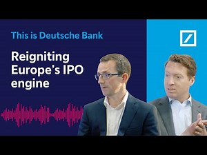 Reigniting Europe's IPO engine