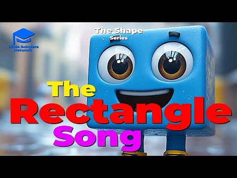 Shape Series - The Rectangle Song! | Learn Shapes for Kids | Fun Educational Music