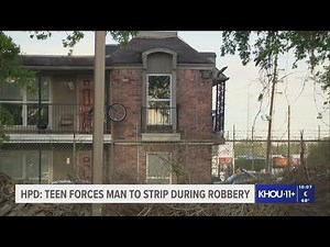 Houston police: Teen forced man to strip during robbery