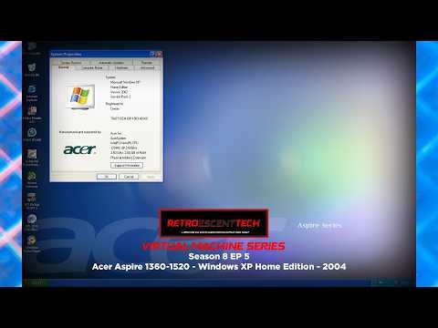 RetroescentTech VM Series - Season 8 EP5 - Acer Aspire 1360-1520 - Windows XP Home Edition - 2004