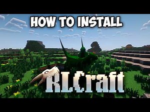 How to Download and Install RLCraft Modpack for Minecraft