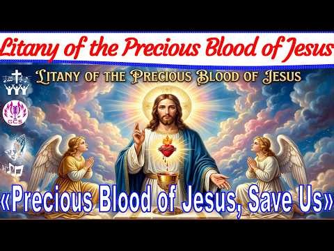 🎵🩸 Litany Hymns of the Precious Blood of Jesus Christ | Powerful Adoration 🙏 #LitanyHymns