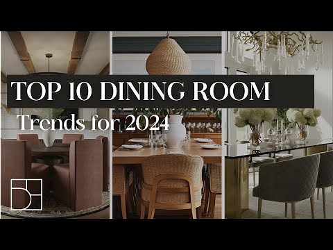 Top 10 Dining Room Trends for 2024 | Interior Design Trends