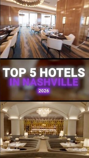 Top 5 Best Hotels in Nashville