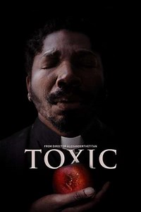 Toxic (2022) - Movie