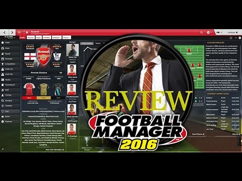 Football Manager 2016 Gameplay and Review - So You Want To Be A Football Manager?