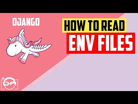 Learning Django - How to read .env files and working with system environment variables