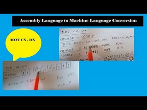 How to convert Assembly Language to Machine Language(code)