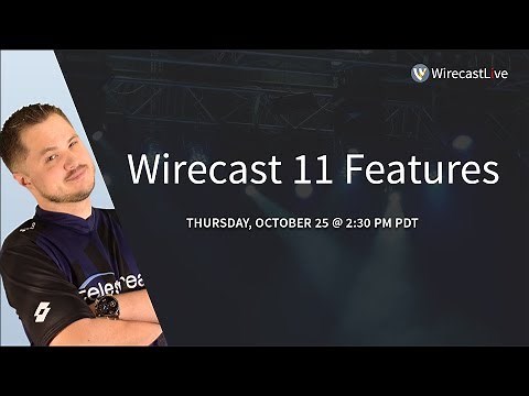 Wirecast 11 Features