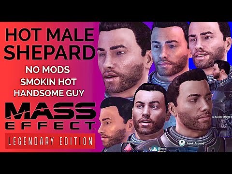HOT MALE SHEPARD || Mass Effect Legendary Edition - NO MODS USED!!