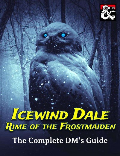 Icewind Dale: Rime of the Frostmaiden - The Complete DM's Guide - Dungeon Masters Guild | DriveThruRPG