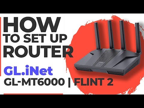 ✅ How to Setup Glinet GL-MT6000 (Flint 2) | How to Set Up GL.iNet AX6000 GL-MT6000 WiFi Router