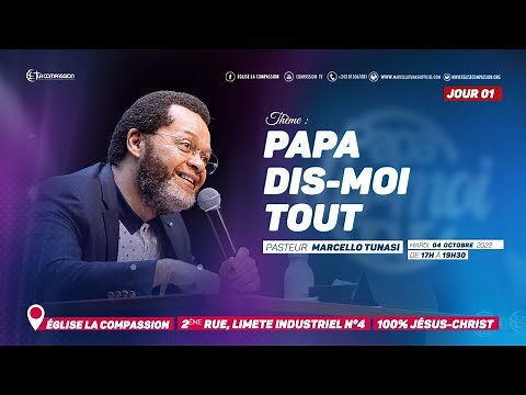 Papa dis-moi tout. Pasteur MARCELLO TUNASI - Séminaire Jour 1