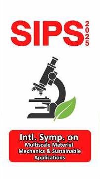 Multiscale Material Mechanics & Sustainable Applications | SIPS 2025