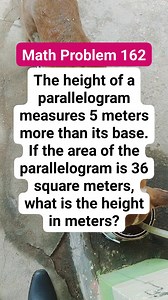 Math Problem 162 The height of a parallelogram measures 5 meters more than its base. If the area of the parallelogram is 36 square meters, what is the height in meters #mathinik #mathproblems #mathchallenge #HaileeSteinfeld | Mathinik