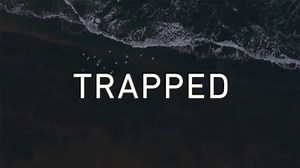 Trapped