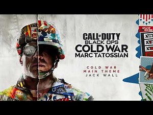 COLD WAR MAIN THEME | Official Call of Duty: Black Ops Cold War Soundtrack
