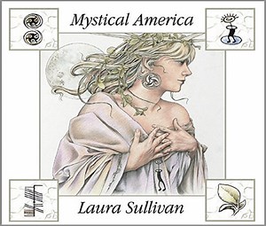 Laura Sullivan - Mystical America
