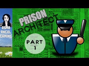 Let's Play: Relaxing Games - Prison Architect Part 1 - ASMR
