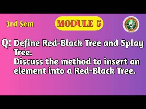 VTU DSA Module 5 | Red-Black Tree & Splay Tree | Insertion in Red-Black Tree | BCS304