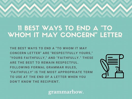 11 Best Ways to End a "To Whom It May Concern" Letter