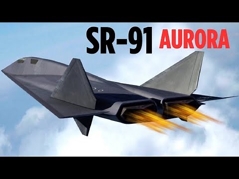 Secret U.S. Program Progress: Development of the SR-91 Aurora Aircraft