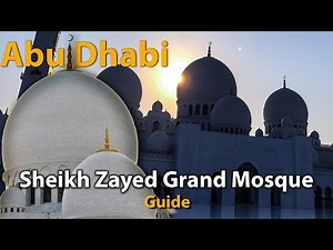 Sheikh Zayed Grand Mosque Tour - Abu Dhabi