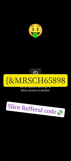 Slice APP refer code/and take a 💸💸
