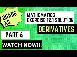 Grade XII...Mathematics: Exercise 12.1 Solution: Part 6