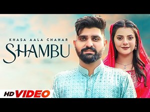 Shambu (HD Video) | Khasa Aala Chahar | Swara Verma | Haryanvi Song 2025 | Haryanvi Songs