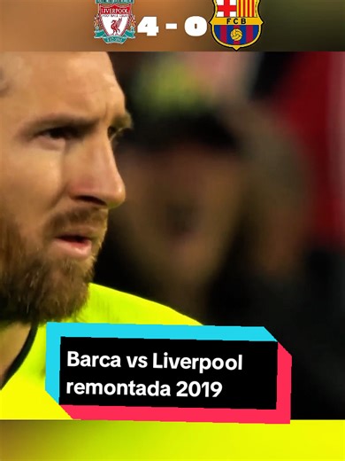 Barcelona vs Liverpool 2019 Champions League Remontada
