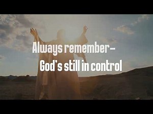 Tim Raybon - God's Still in Control (Lyric Video)