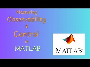 Mastering observability & control in MATLAB