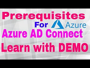 Prerequisites for Azure AD Connect Explained