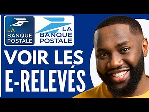 Comment Accéder Aux E Relevés De La Banque Postale ( Nouveau 2025 )