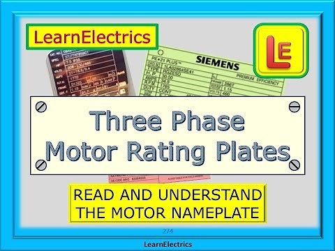 THREE PHASE MOTOR RATING PLATES – UNDERSTAND AND USING THE NAMEPLATE INFORMATION - WHAT IT TELLS US