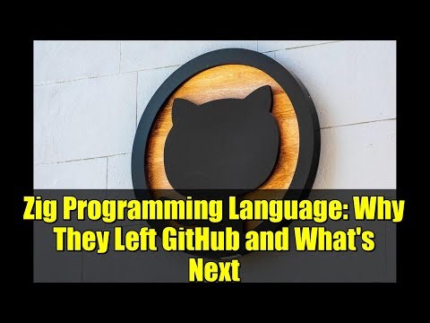 Zig Programming Language: Why They Left GitHub and What's Next
