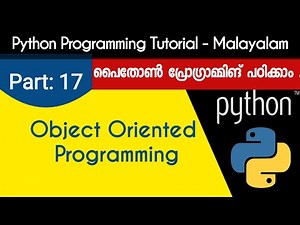 Object Oriented Programming | Python Programming Tutorial - Malayalam | Part 17 0f 22 |