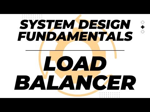 Load Balancer | System Design Fundamentals
