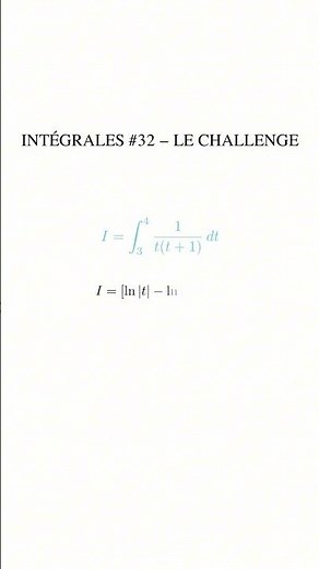 📘 INTÉGRALES #32 – LE CHALLENGE : Une astuce classique qui fait gagner du temps