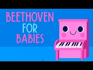 Beethoven for Babies – Gentle Classical Music for Baby Sleep & Brain Development (1 Hour)