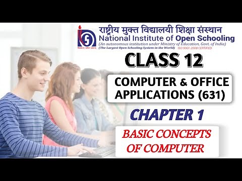 NIOS Class 12 Computer & Office Application Chapter 1 Explanation || NIOS Basic Concept of Computer