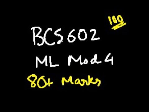 ML MODULE 4 BCS602 | MACHINE LEARNING | 22 Scheme VTU 6th SEM CSE