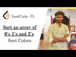 Sort an array of 0's 1's and 2's (LeetCode 75 ) JAVA