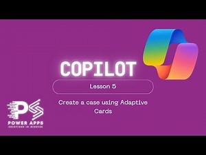 Copilot Lesson 5: Create a case using Adaptive Cards