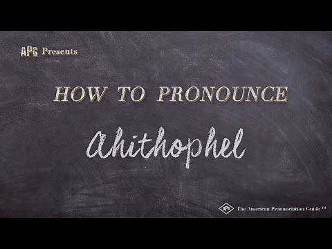 How to Pronounce Ahithophel (Real Life Examples!)