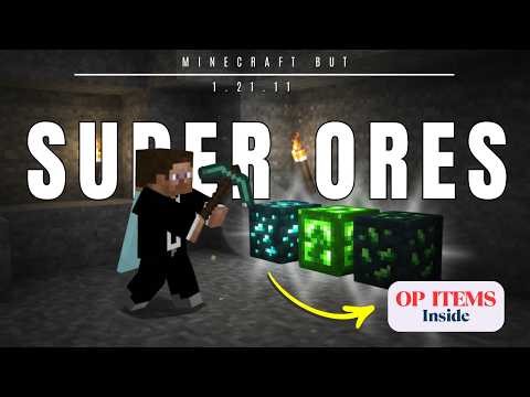 MINECRAFT, BUT ORES ARE SUPER