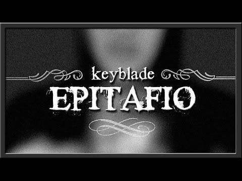 Keyblade - Epitafio (Lyric Video)