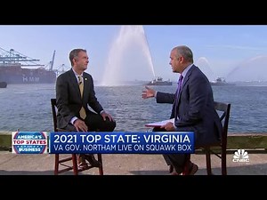 Virginia Governor Northam on winning CNBC's Top State for Business