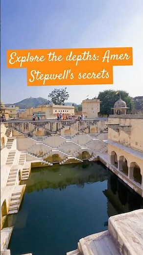 Amer Stepwell Jaipur | Hidden Architectural Marvel in Rajasthan | Stepwell Tour